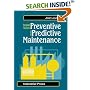 Complete Guide to Predictive and Preventive Maintenance