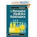 Complete Guide to Predictive and Preventive Maintenance