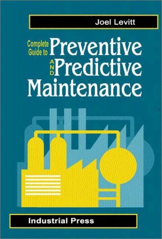 Complete Guide to Predictive and Preventive Maintenance