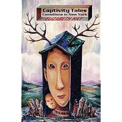 Captivity Tales: Canadians in New York
