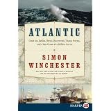 Atlantic Lp: Great Sea Battles, Heroic Discoveries, Titanic Storms, and a Vast Ocean of a Million Storiesby Simon Winchester