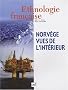 Ethnologie fran�aise, N� 2, Avril-Juin 200 : Norv�ge, vues de l'int�rieur