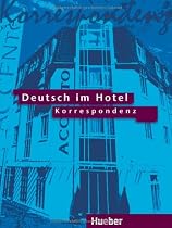 Deutsch Im Hotel - Gesprache Fuhren: Korrespondenz
