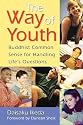 The Way of Youth: Buddhist Common Sense for Handling Life's Questions