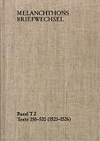 Melanchthons Briefwechsel (MBW): Melanchthons Briefwechsel (MBW).  Bd T2. Texte 255-520 (1523-1526): Bd T2