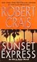 Sunset Express: An Elvis Cole Novel
