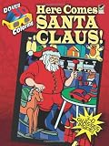 3-D Coloring Book--Here Comes Santa Claus! (Dover 3-D Coloring Book)