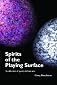 Spirits of the Playing Surface: A collection of poetry in four acts
