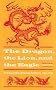 Dragon, the Lion and the Eagle: Chinese-British-American Relations, 1949-58 (American Diplomatic History)