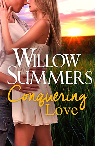 Conquering Love: (A Funny Sexy Standalone Romance) (Montana Wilds Book 2)