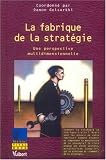 Revue Vuibert  / La fabrique de la stratégie : Une perspective multidimensionnelle