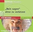 'Nein sagen' ohne zu verletzen. CD. . Das 60-Minuten-Training