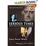 Serious Times: Making Your Life Matter in an Urgent Day