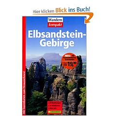 Elbsandsteingebirge: 35 Wanderungen. 35 Detailkarten. Reiseinfo