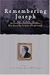 Remembering Joseph: Personal Recollections of Those Who Knew the Prophet Joseph Smith