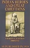 Indian Heroes and Great Chieftains