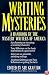 Writing Mysteries: A Handbook by the Mystery Writers of America (Genre Writing Series)