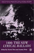 1800: The New Lyrical Ballads (Romanticism in Perspective)