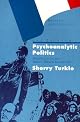 Psychoanalytic Politics : Jacques Lacan and Freud's French Revolution (Critical Perspectives)