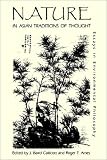 Nature in Asian Traditions of Thought: Essays in Environmental Philosophy (Suny Series in Philosophy and Biology)