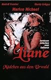 Liane, das M�dchen aus dem Urwald - Marion Michael