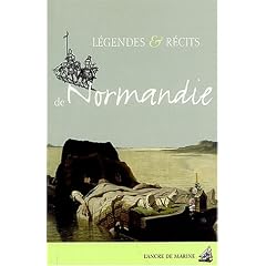 L�gendes & r�cits de Normandie