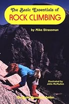 Rock Climbing (Basic Essentials (Globe Pequot)) Rock Climbing (Basic Essentials (Globe Pequot))