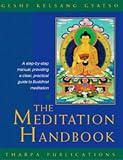 Review Tharpa Publications  / The Meditation Handbook: A Step-by-step Manual, Providing a Clear, Practical Guide to Buddhist Meditation (Talking Dharma Books)