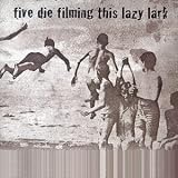 Five Die Filming This Lazy Lark
