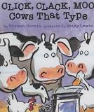 Click, Clack, Moo: Cows That Type (Clicka Clack Moo)