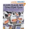 Click, Clack, Moo: Cows That Type (Clicka Clack Moo)