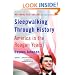Sleepwalking Through History: America in the Reagan Years