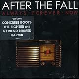 Always Forever Now��After the Fall