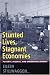 Stunted Lives, Stagnant Economies: Poverty, Disease, and Underdevelopment