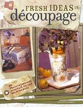 Fresh Ideas in Decoupage