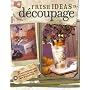 Fresh Ideas in Decoupage