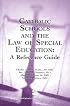 Catholic Schools & The Law of Special Education