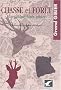 Chasse et for�t. L'�quilibre for�t-gibier