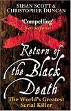 Return of the Black Death: The World's Greatest Serial Killer