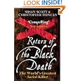 Return of the Black Death: The World's Greatest Serial Killer by Susan Scott and Christopher Duncan