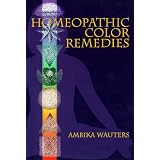 Homeopathic Color Remedies ~ Ambika Wauters