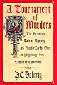 A Tournament of Murders: The Franklin's Tale of Mystery and Murder as He Goes on Pilgrimage from London to Canterbury