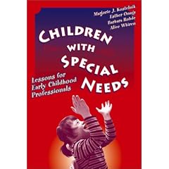 Children with Special Needs: Lessons for Early Childhood Professionals (Early Childhood Education): Lessons for Early Childhood Professionals (Early Childhood Education)
