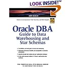 Click here to buy Oracle DBA Guide to Data Warehousing and Star Schemas (Prentice Hall PTR Oracle Series) by  Bert Scalzo.