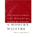 A Modern Maistre: The Social and Political Thought of Joseph de Maistre (European Horizons)