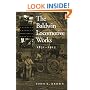 The Baldwin Locomotive Works, 1831-1915: A Study in American Industrial Practice (Studies in Industry and Society)