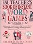 ESL Teacher's Book of Instant Word Games: For Grades 7-12
