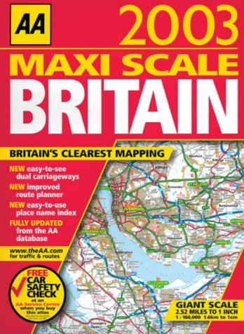 Maxi Scale Britain 2003 (AA Atlases)