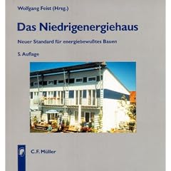 Das Niedrigenergiehaus: Neuer Standard f�r energiebewusstes Bauen