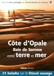 C�te d'Opale - Baie de Somme entre te...